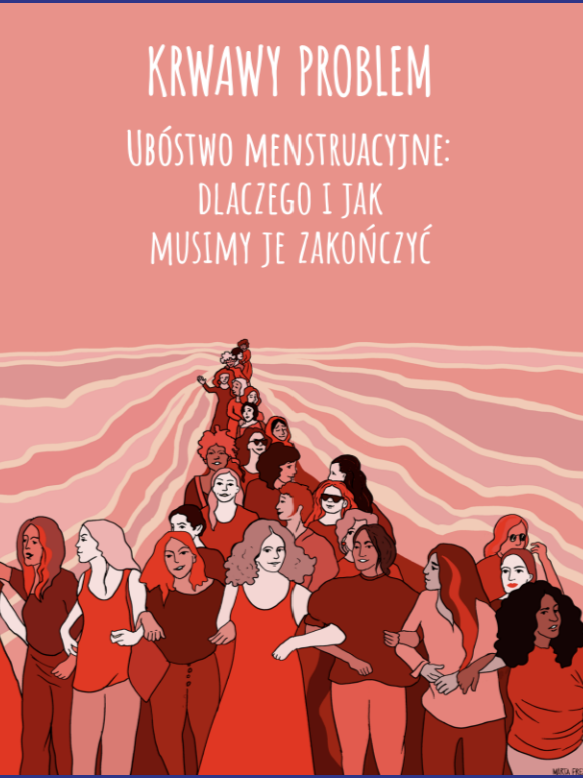 Grafika raportu: Krwawy Problem Ubóstwo Menstruacyjne